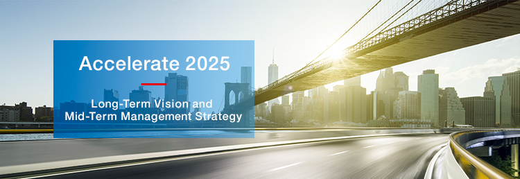 Long-Term Vision and Mid-Term Management Strategy