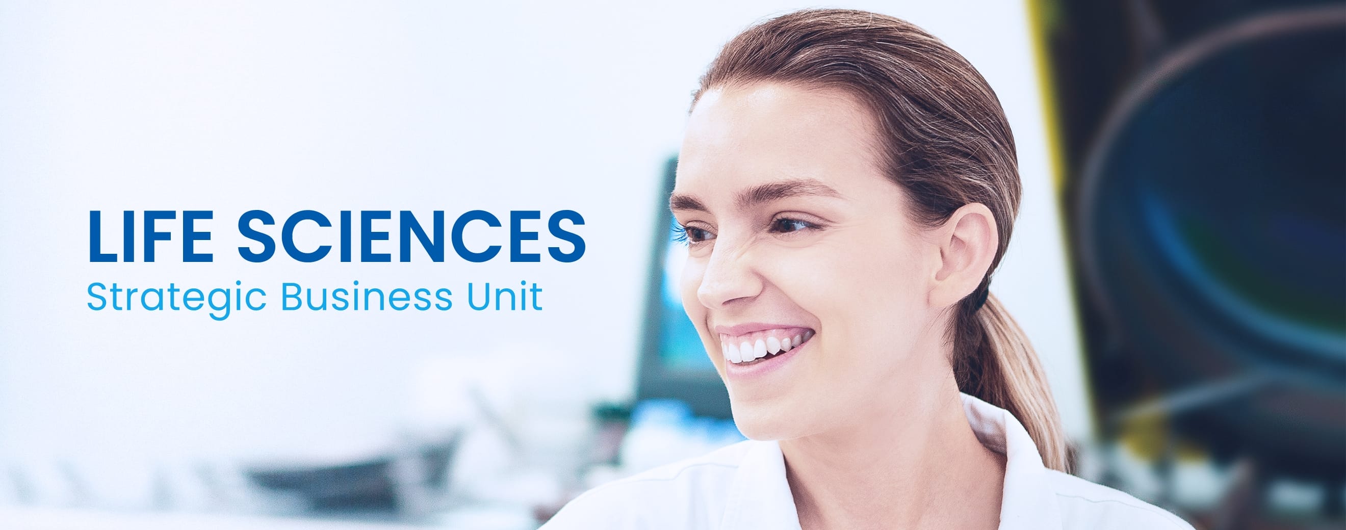 LIFE SCIENCES Strategic Business Unit