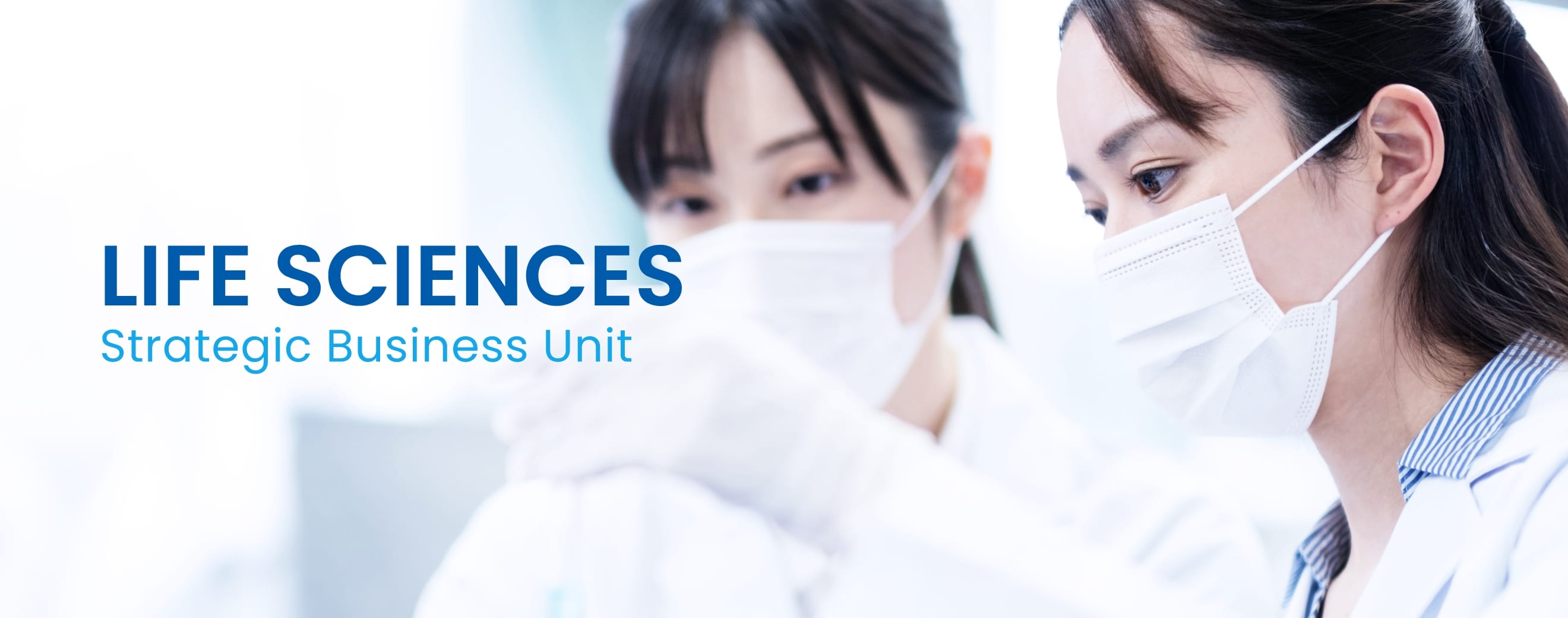 LIFE SCIENCES Strategic Business Unit